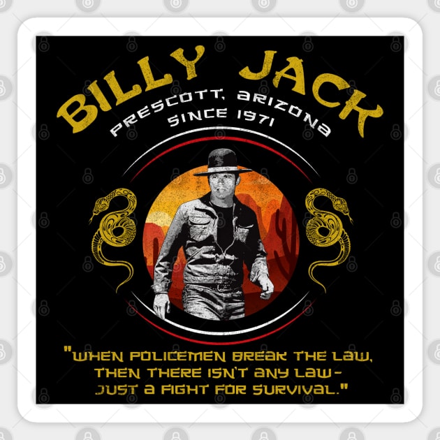 Billy Jack Quote Sticker by Alema Art